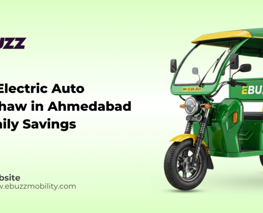 Best Electric Auto Rickshaw in Ahmedabad for Daily Savings